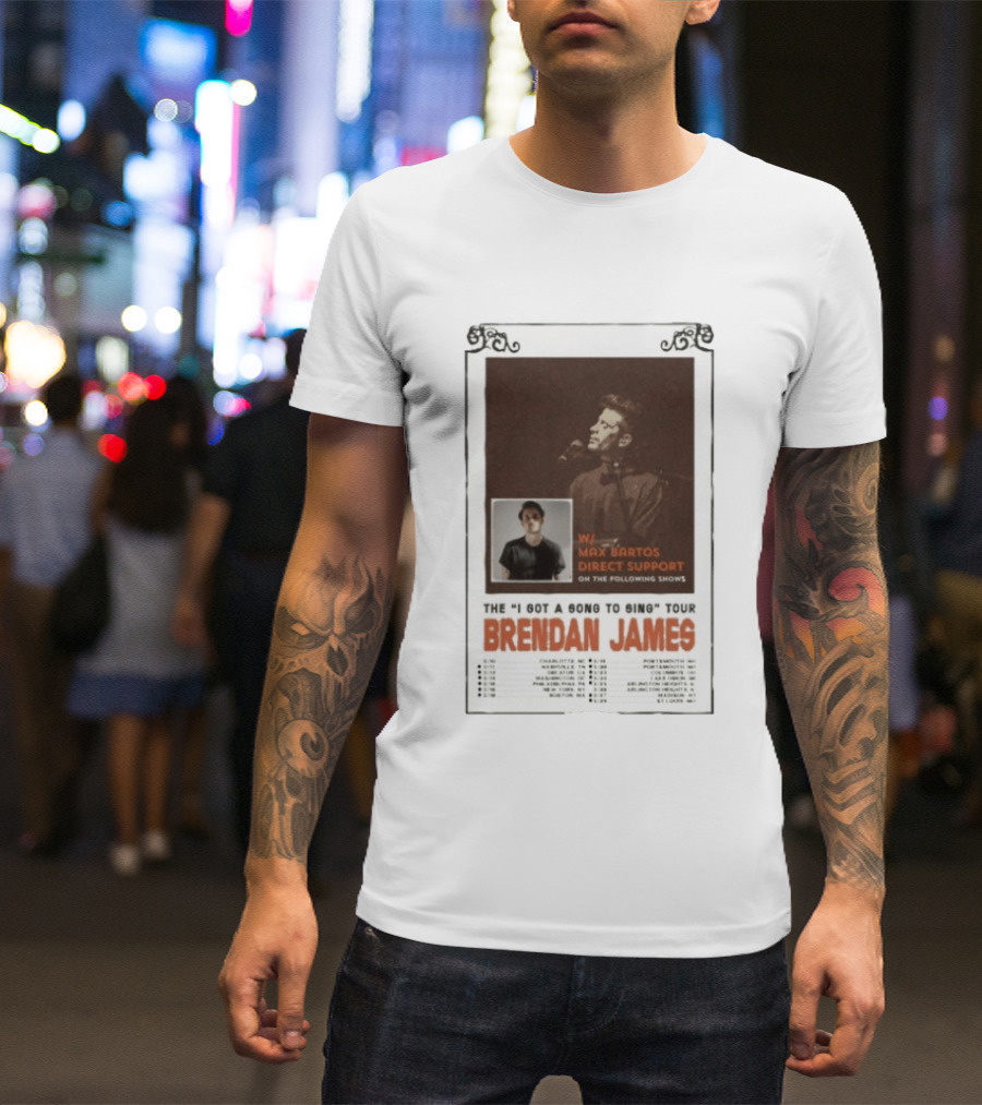 Brendan James The I Got A Song To Sing Tour 2026 With Max Bartos Direct Support T-Shirt