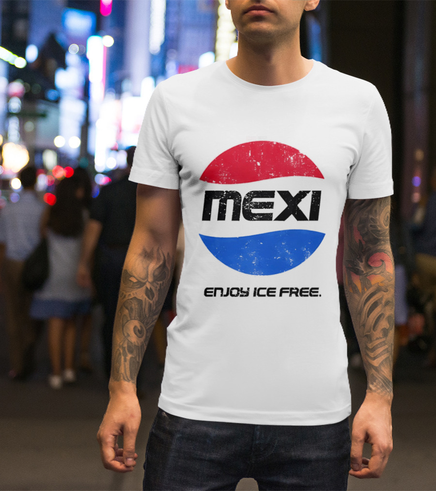 Mexi Enjoy Ice Free Red Blue Iconic Beverage Humor T-Shirt