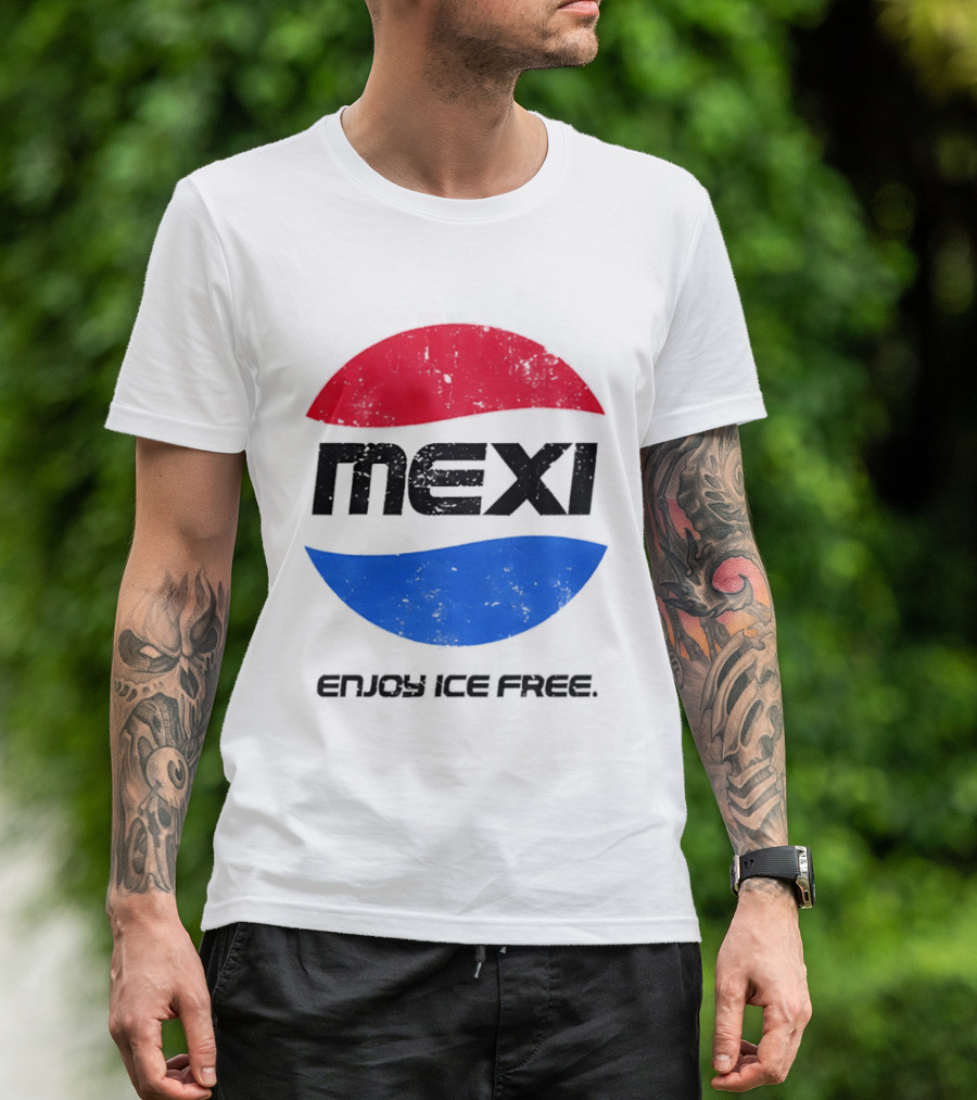 Mexi Enjoy Ice Free Red Blue Iconic Beverage Humor T-Shirt