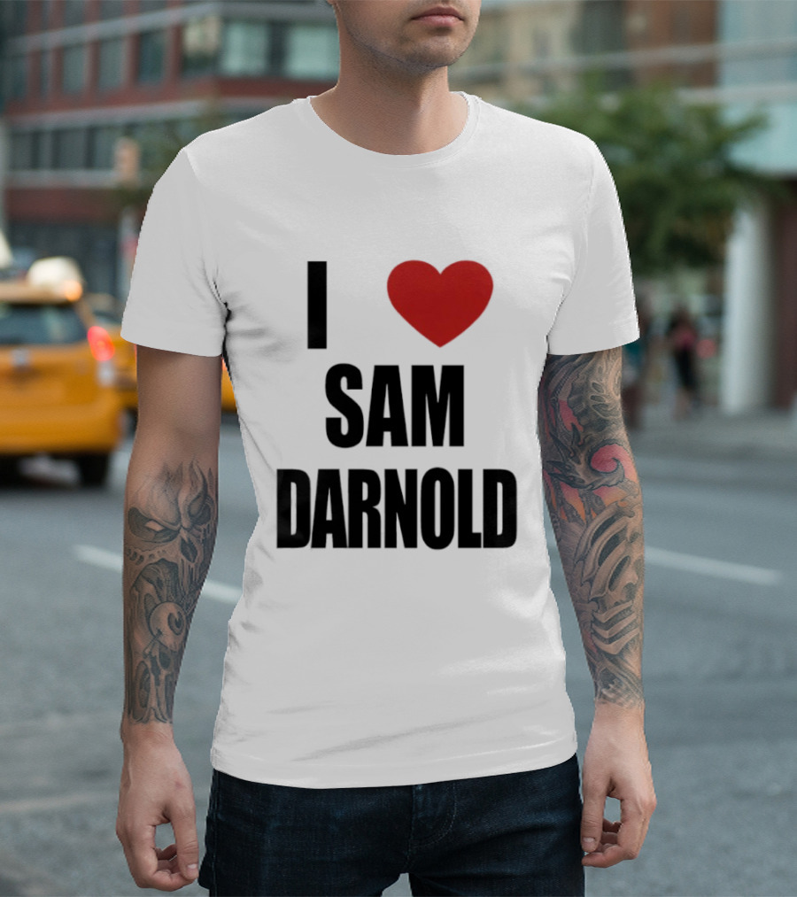 I Love Sam Darnold T-Shirt