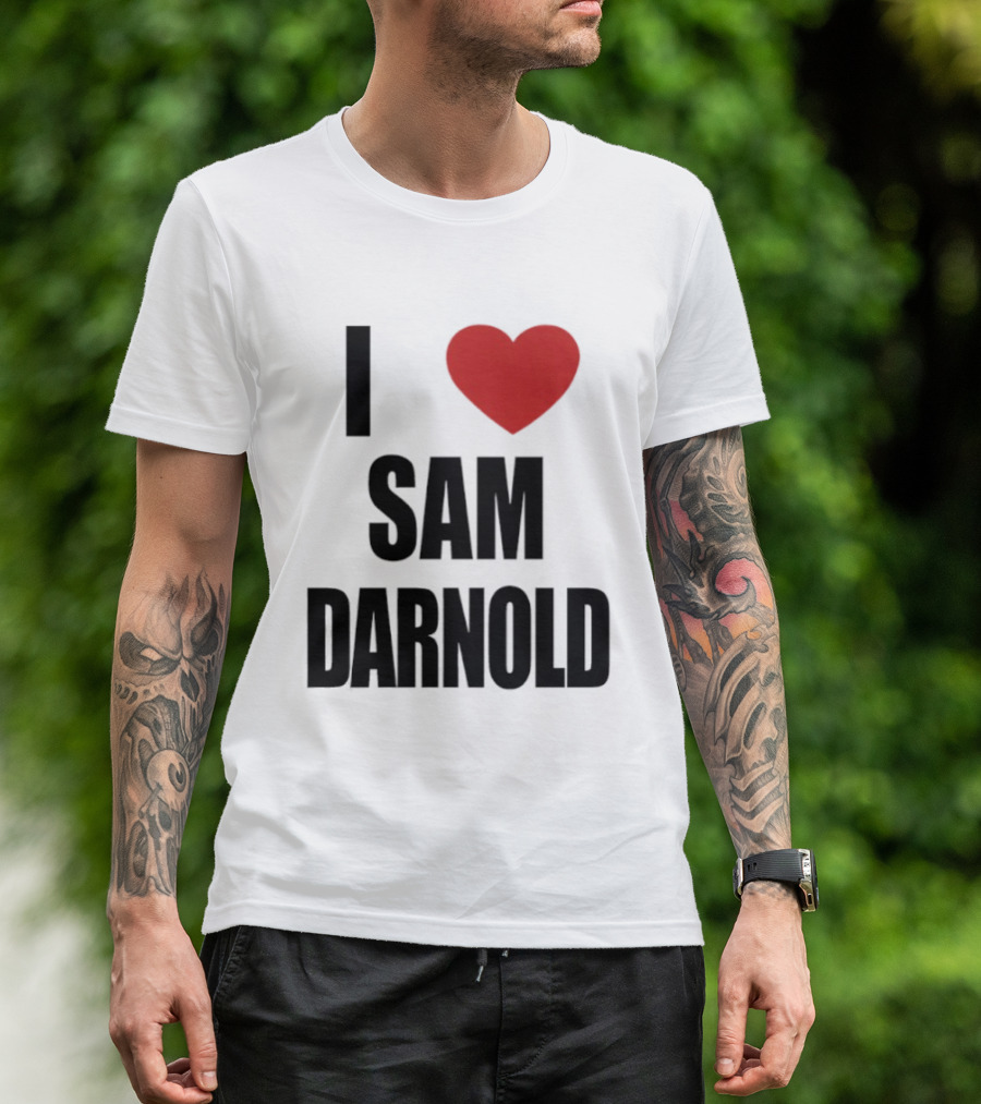 I Love Sam Darnold T-Shirt