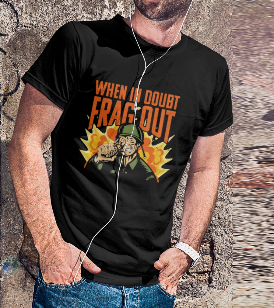 When In Doubt Frag Out Cappy Army Explosion T-Shirt