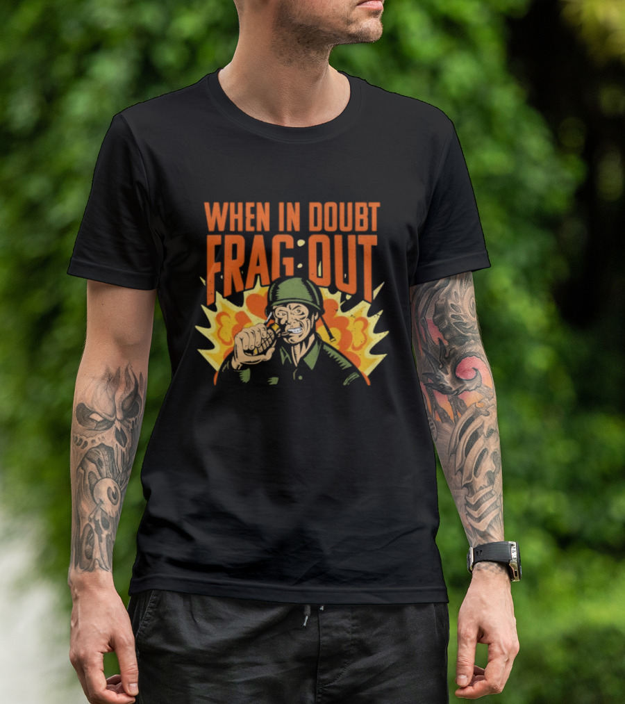 When In Doubt Frag Out Cappy Army Explosion T-Shirt
