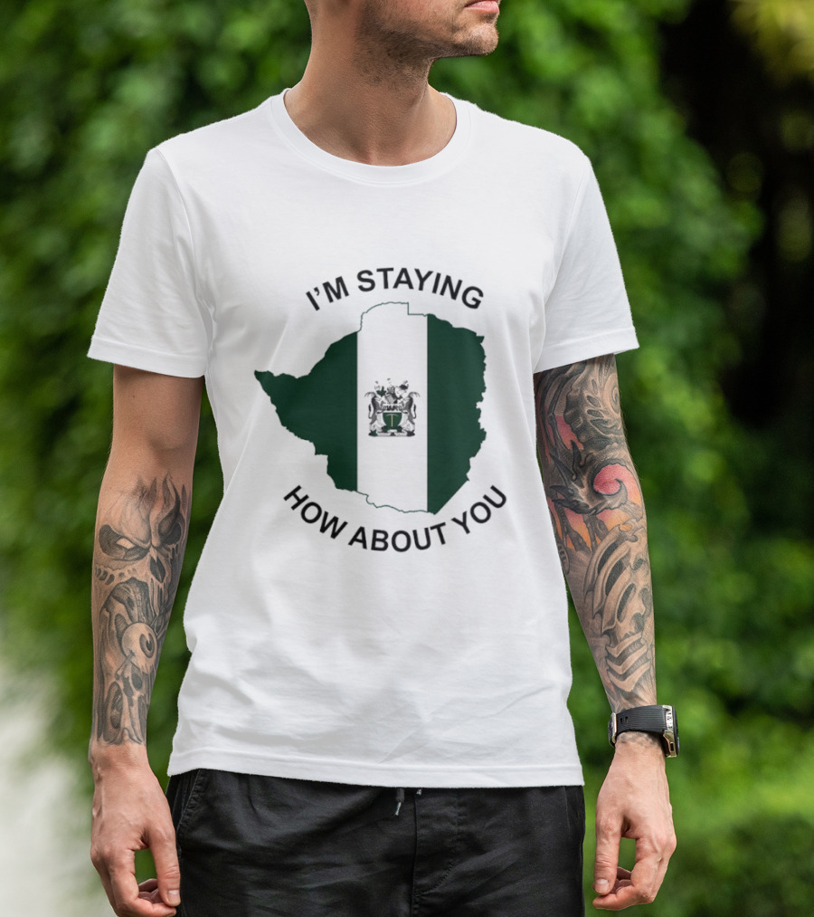I'm Staying How About You Rhodesia Flag Map T-Shirt