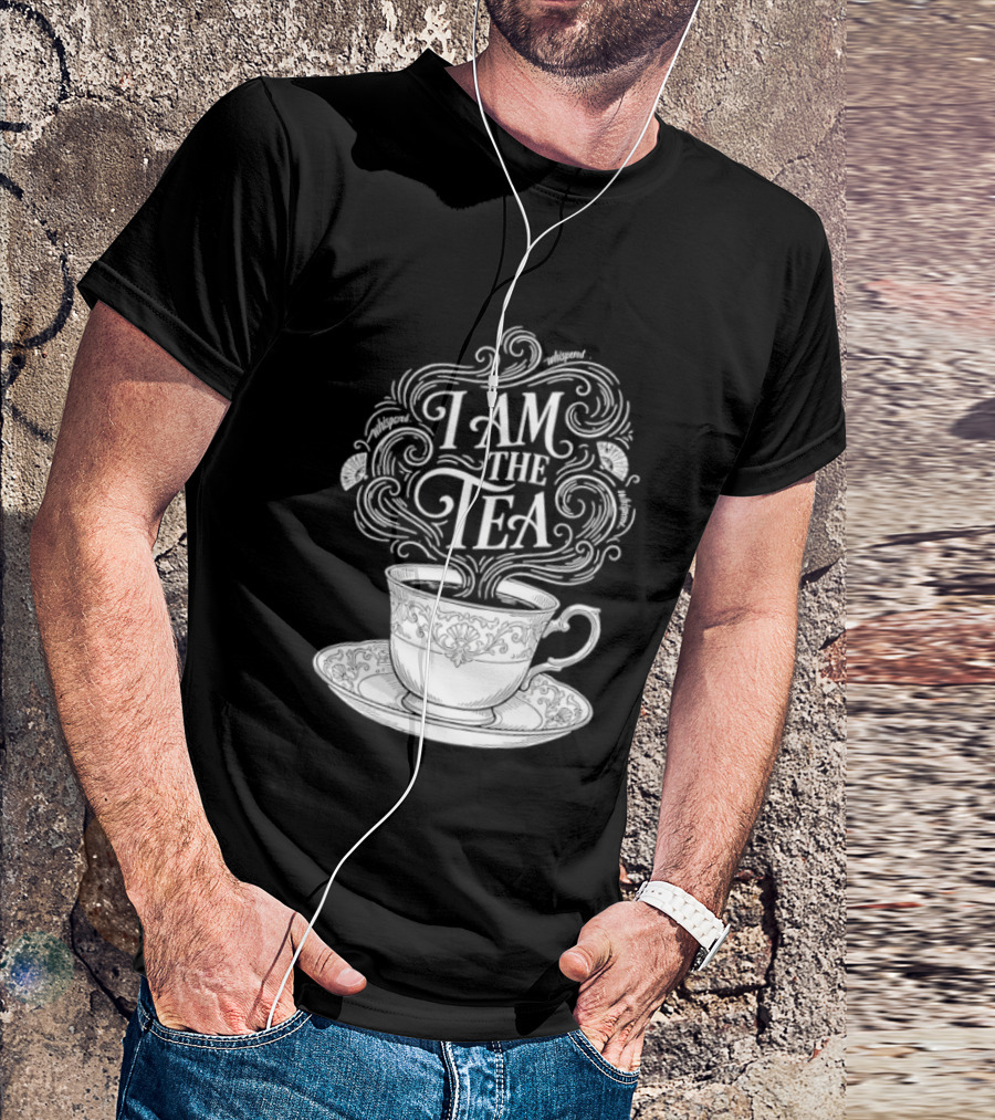 I Am The Tea Elegant Cup Typography Humor T-Shirt