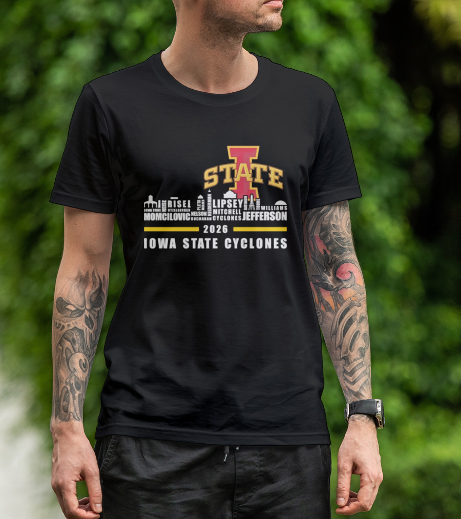 Iowa State Cyclones 2026 Lipsey Morgan Otzelberger Jefferson Ames Iowa T-Shirt
