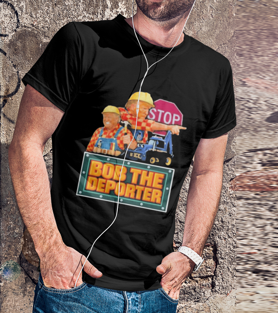 Bob The Deporter Trump ICE Parody STOP Sign T-Shirt