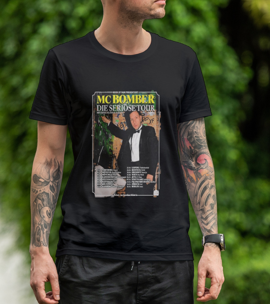 MC Bomber Die Seriose Tour 2026 Mit DJ Reckless DJ Dlex Tour Dates Book Of Raw Präsentiert T-Shirt