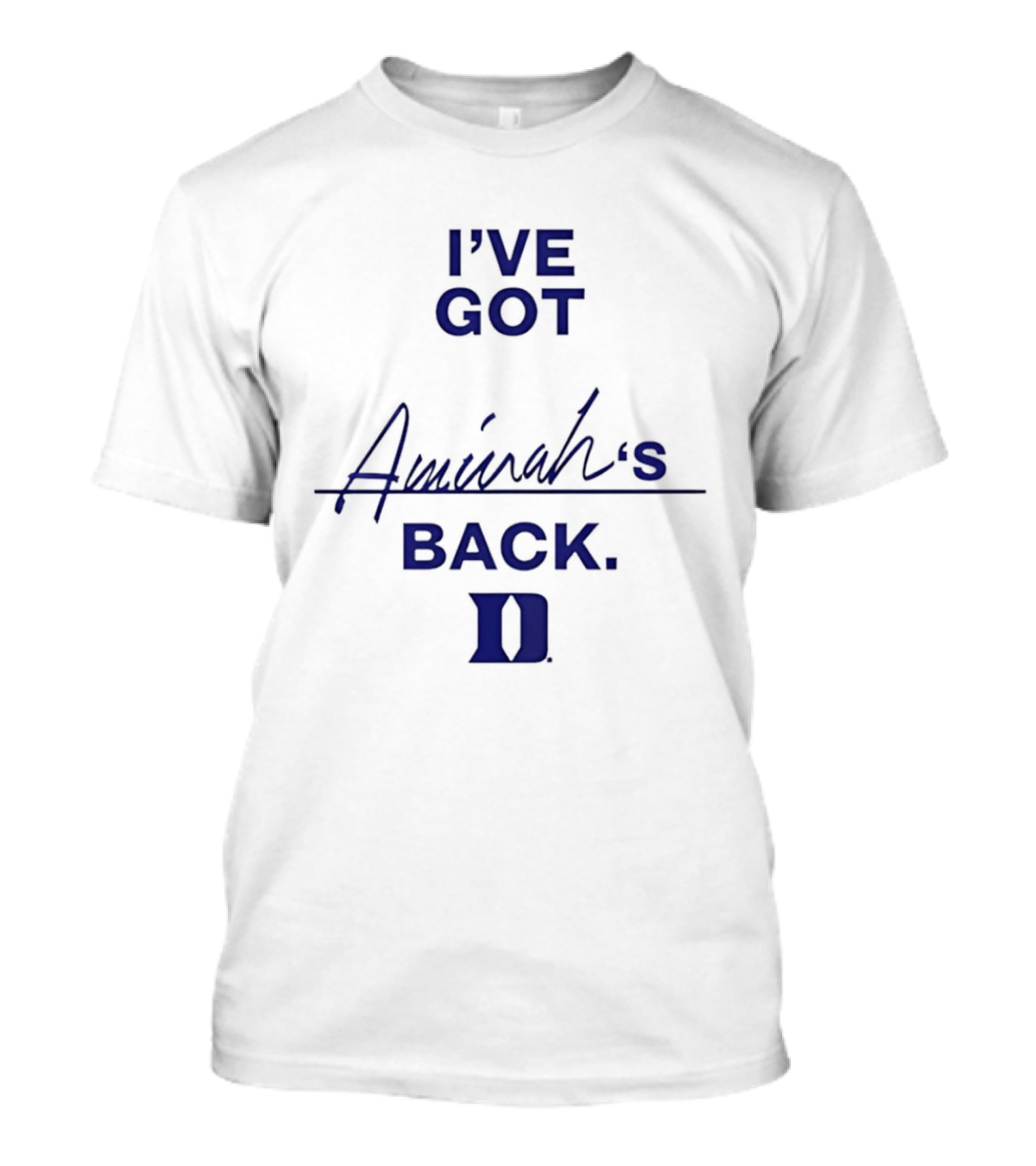 I've Got Aminah's Back Duke Blue Devils T-Shirt