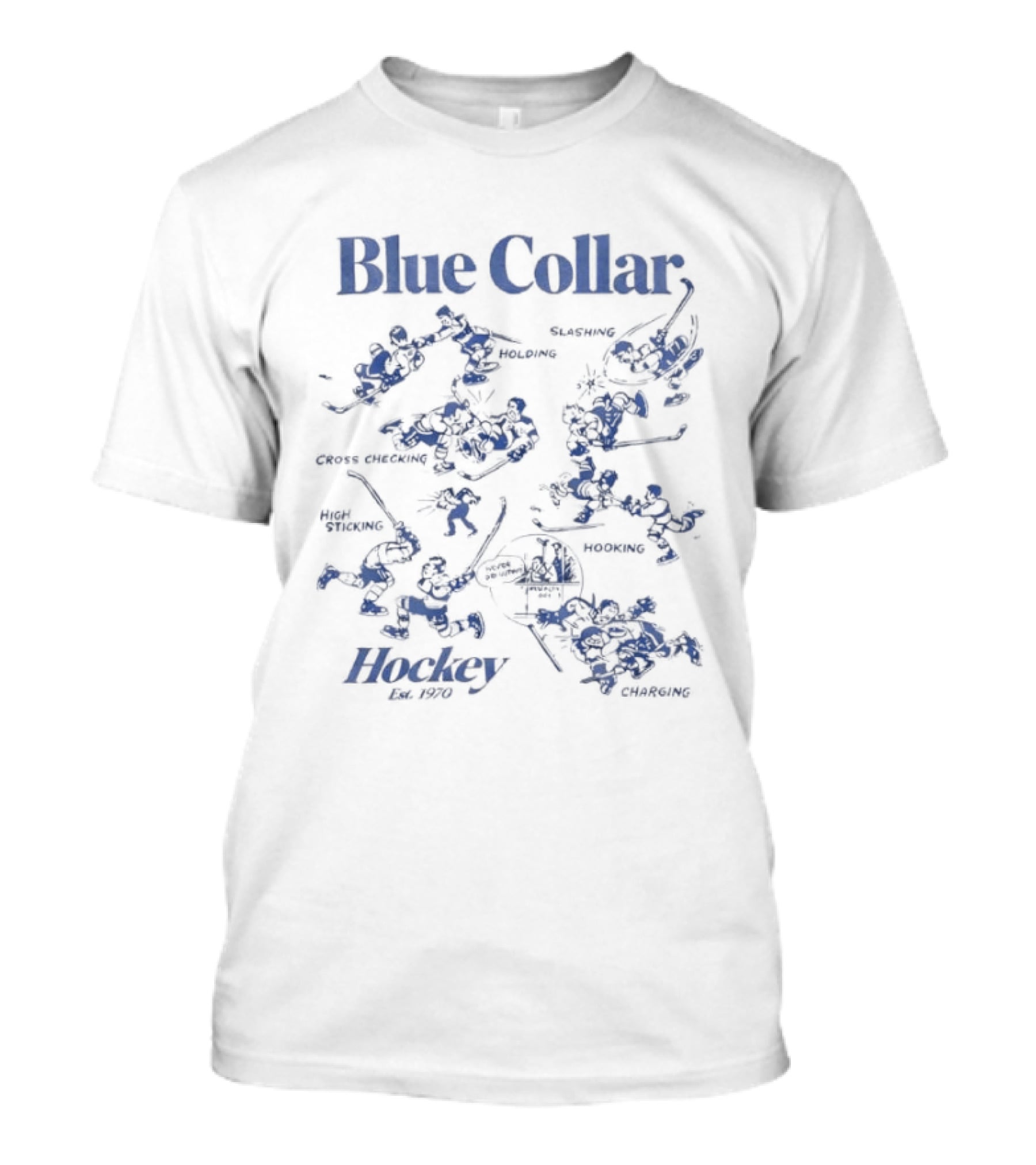 Blue Collar Hockey Est 1970 Tough Determined Hardworking Teamwork Playing Through Thick And Thin T-Shirt