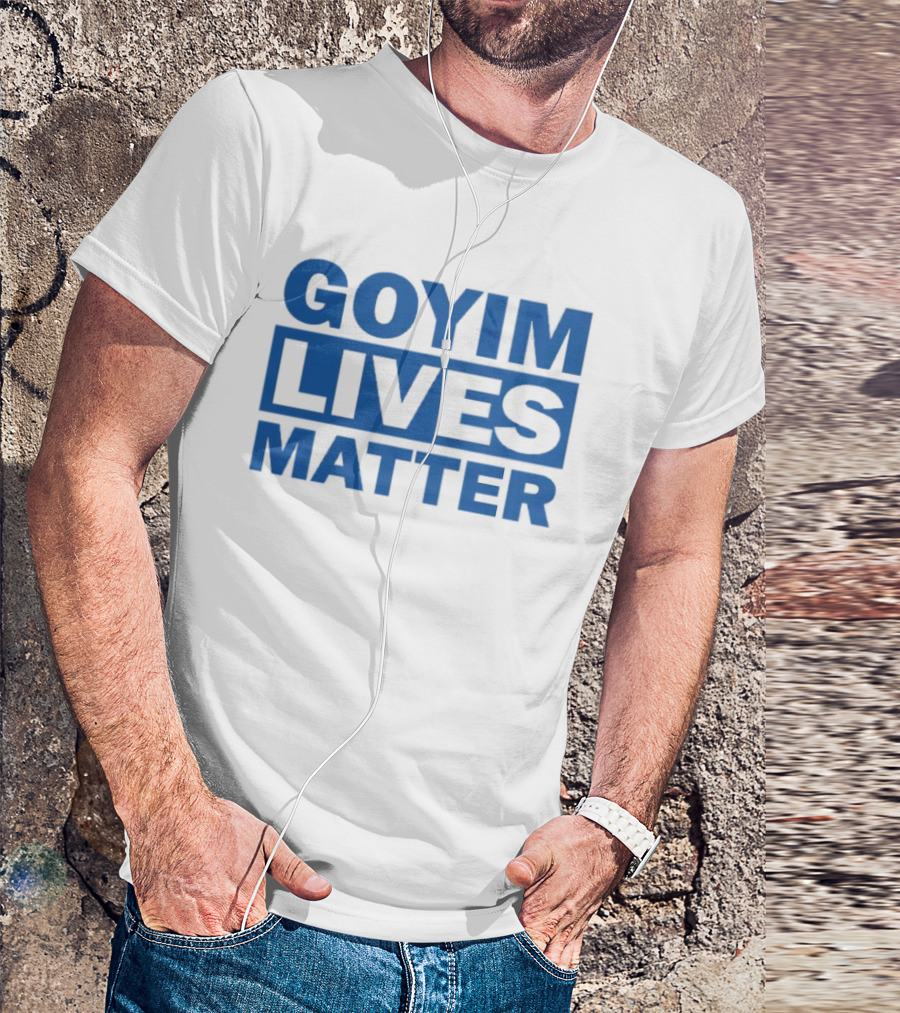 Goyim Lives Matter Blue Lettering T-Shirt