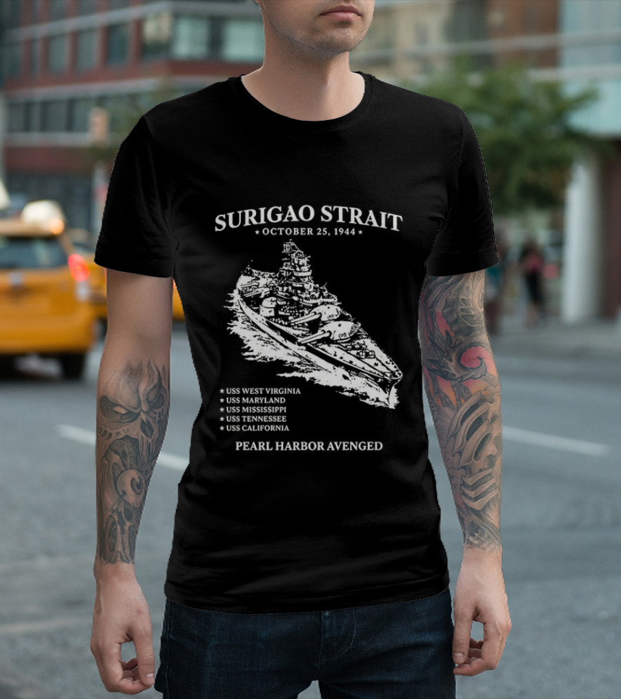 Surigao Strait October 25 1944 Pearl Harbor Avenged T-Shirt