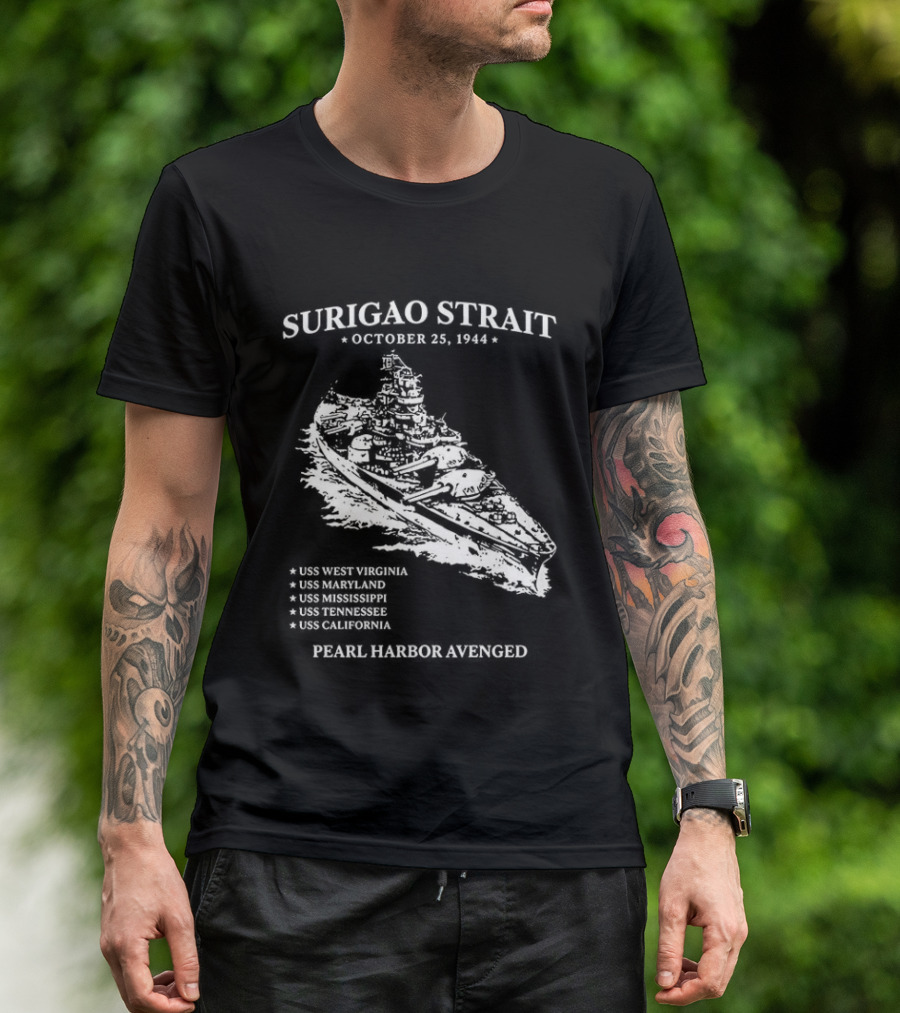 Surigao Strait October 25 1944 Pearl Harbor Avenged T-Shirt