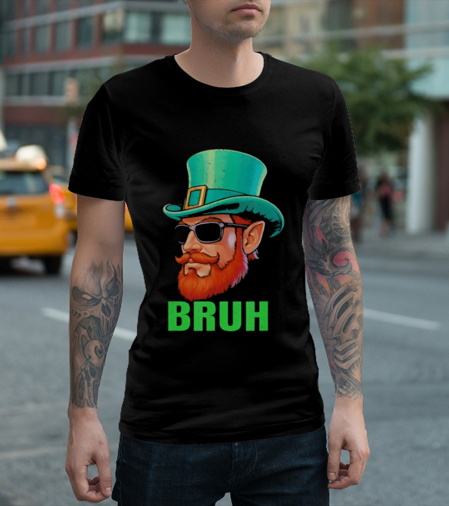 Leprechaun Bruh St Patricks Day Irish Humor T-Shirt