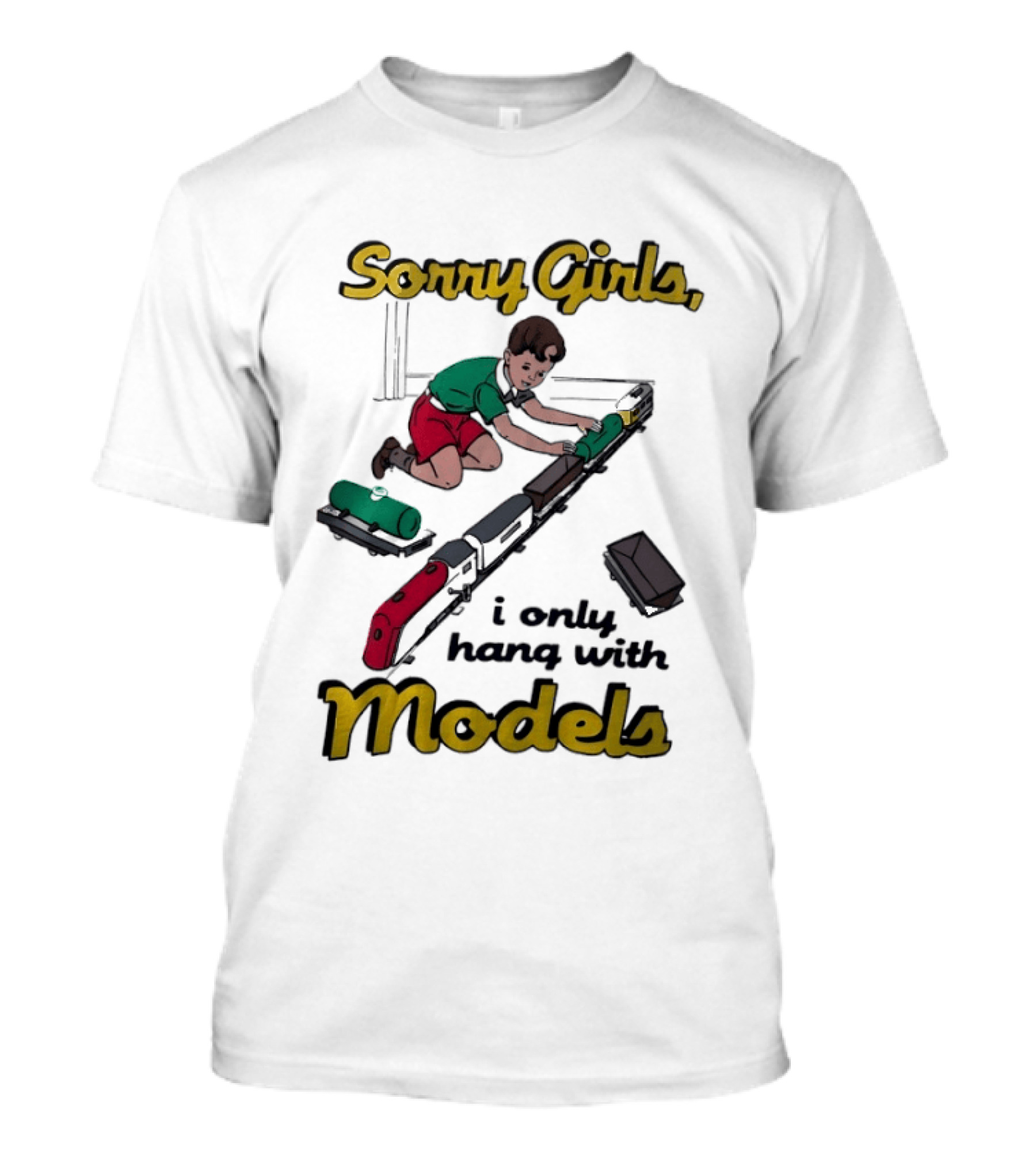 Sorry Girls I Only Hang With Models Trains Kid Assembling Railroad T-Shirt