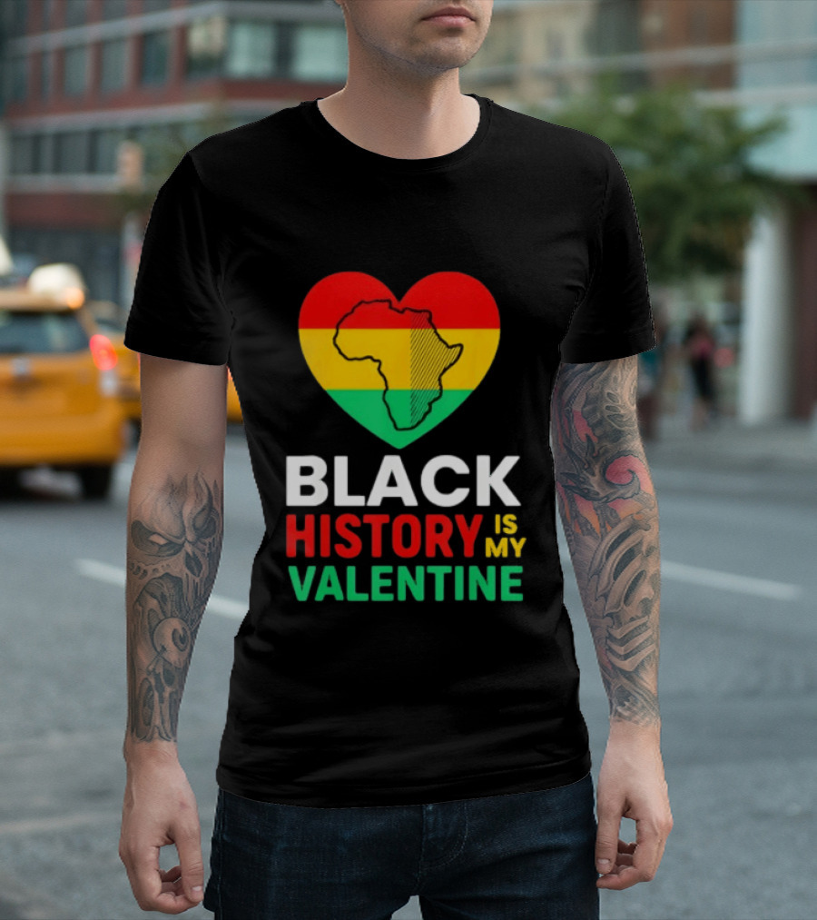 Black History Is My Valentine Heart Africa Map T-Shirt