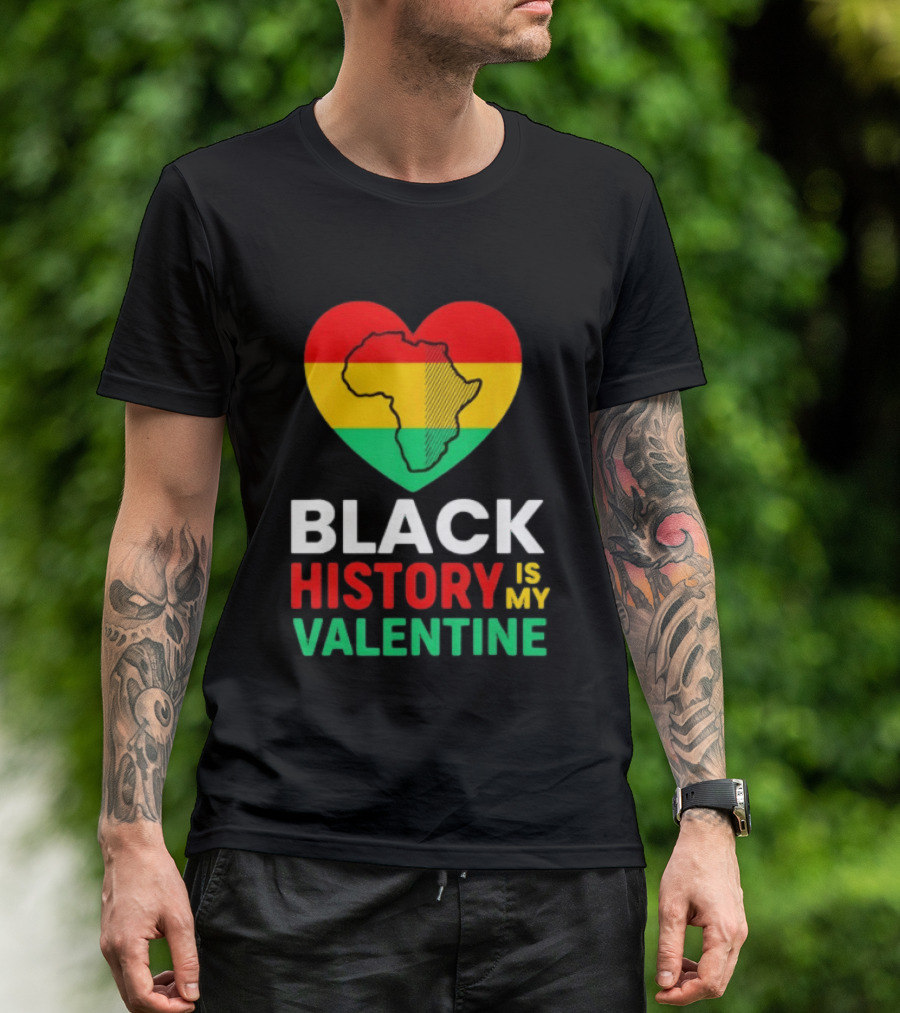 Black History Is My Valentine Heart Africa Map T-Shirt