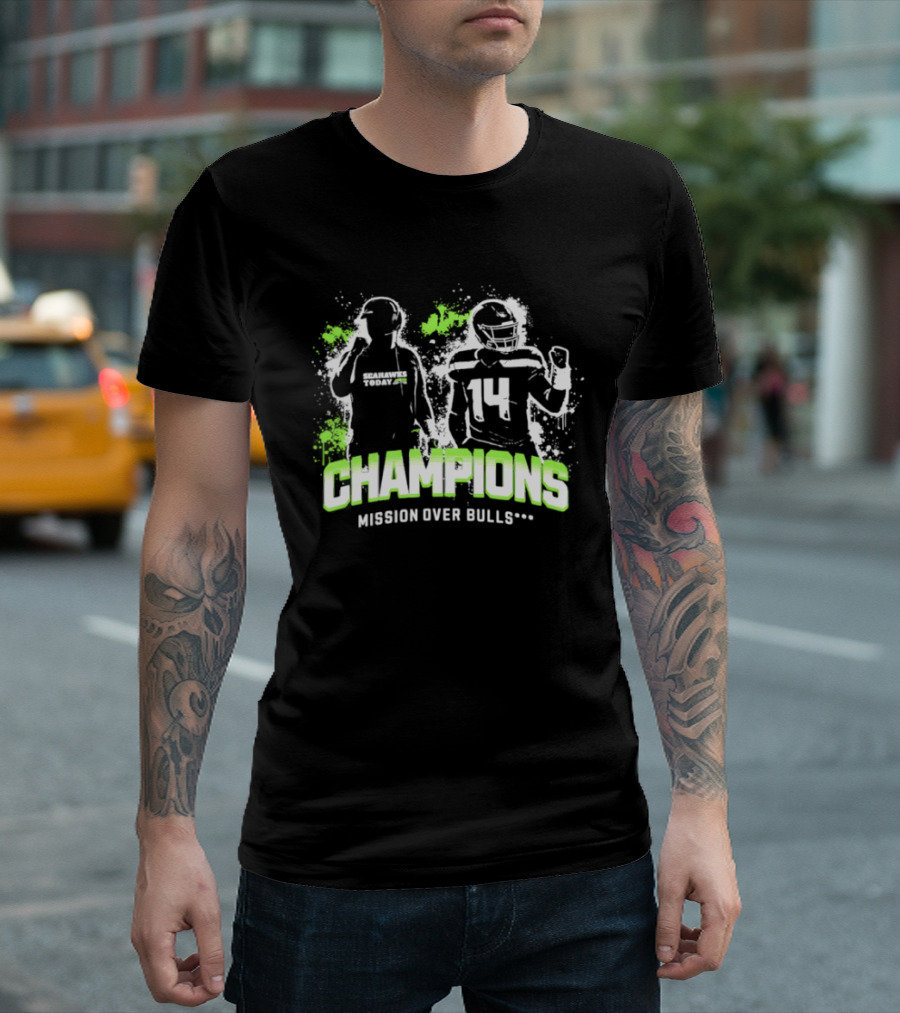 Champions Mission Over Bulls 14 Seahawks T-Shirt