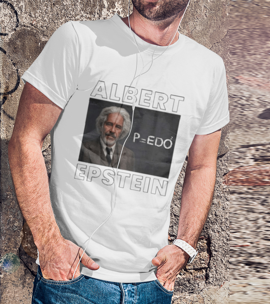 Albert Einstein Jeffrey Epstein T-Shirt