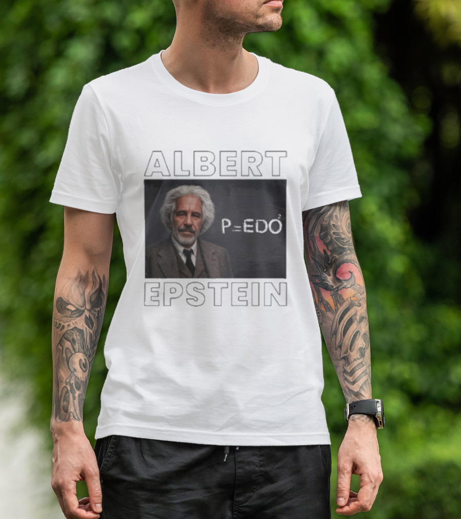 Albert Einstein Jeffrey Epstein T-Shirt