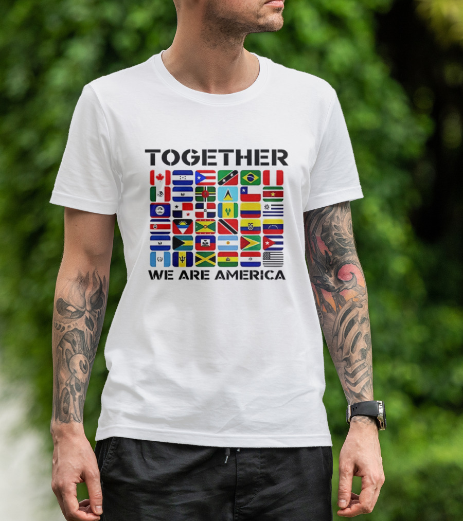 Together We Are America Flags Unity And Diversity T-Shirt