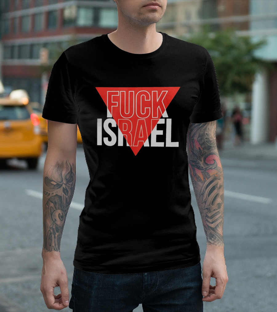 Fuck Israel And T-Shirt