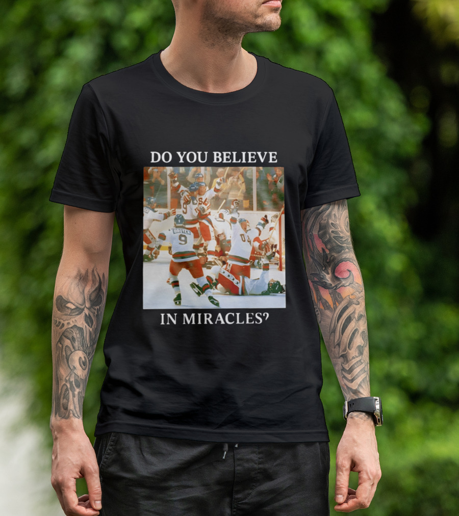 Do You Believe In Miracles USA Hockey Celebration Miracle On Ice T-Shirt
