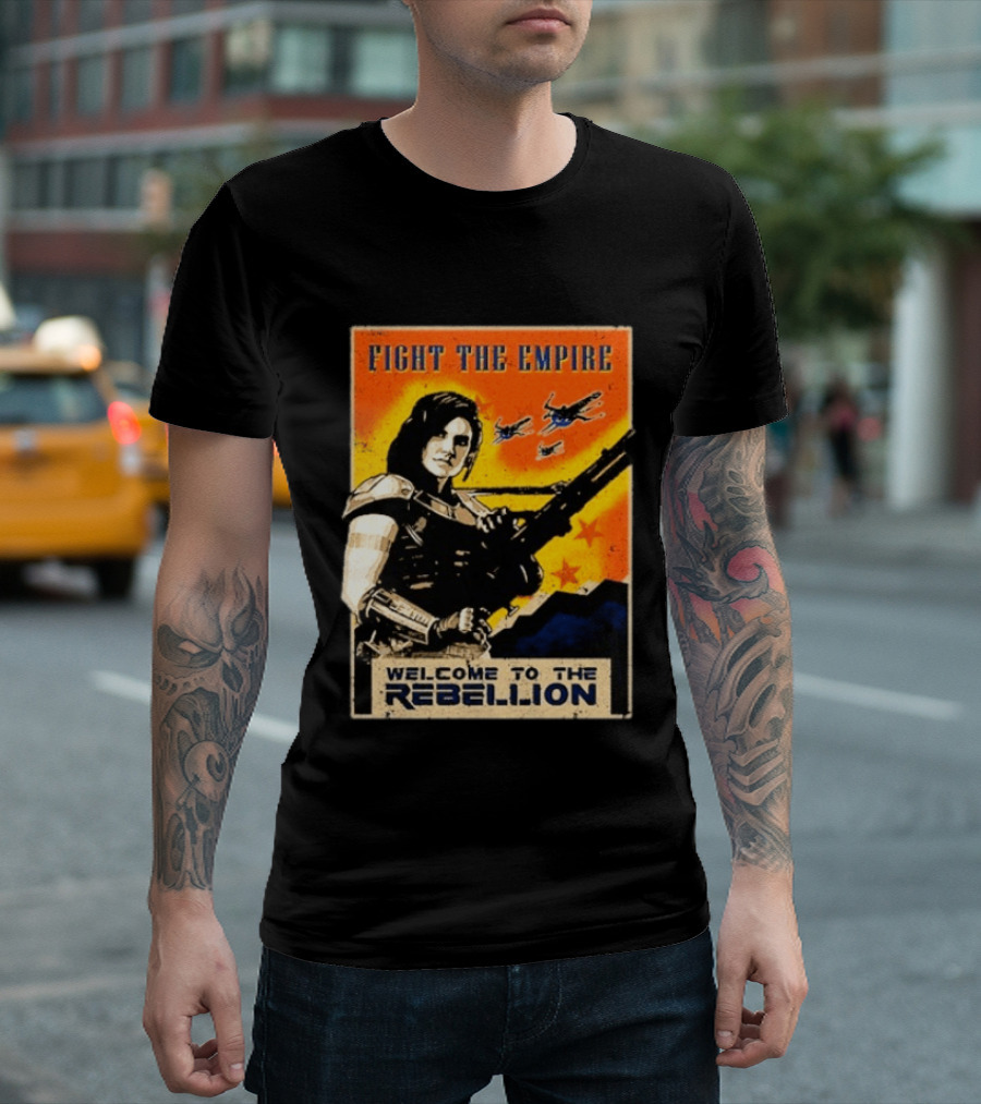 Fight The Empire Welcome To The Rebellion T-Shirt