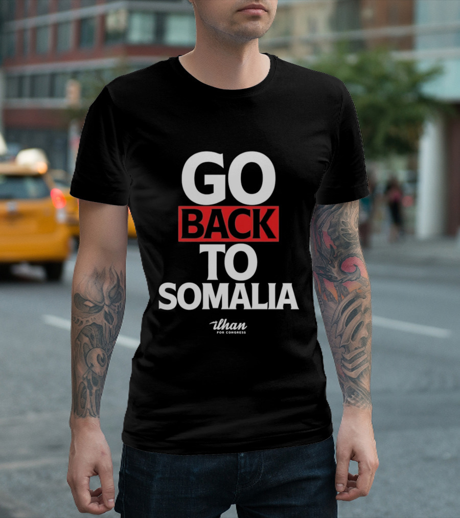 Go Back To Somalia 2026 And T-Shirt