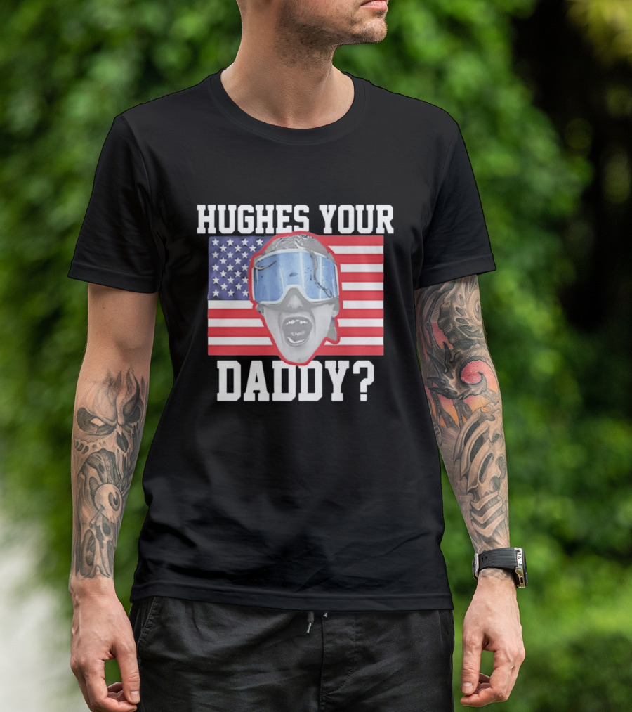 Hughes Your Daddy USA Hockey Flag Patriotic T-Shirt