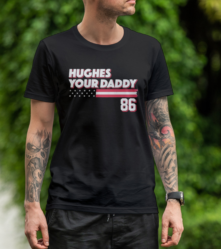Hughes Your Daddy 86 Stars And Stripes T-Shirt