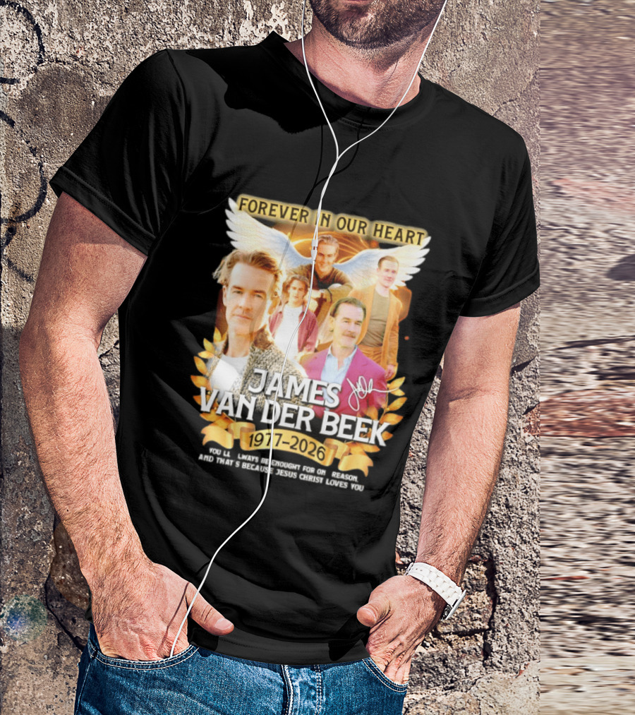 Forever In Our Heart James Van Der Beek 1977 2026 T-Shirt
