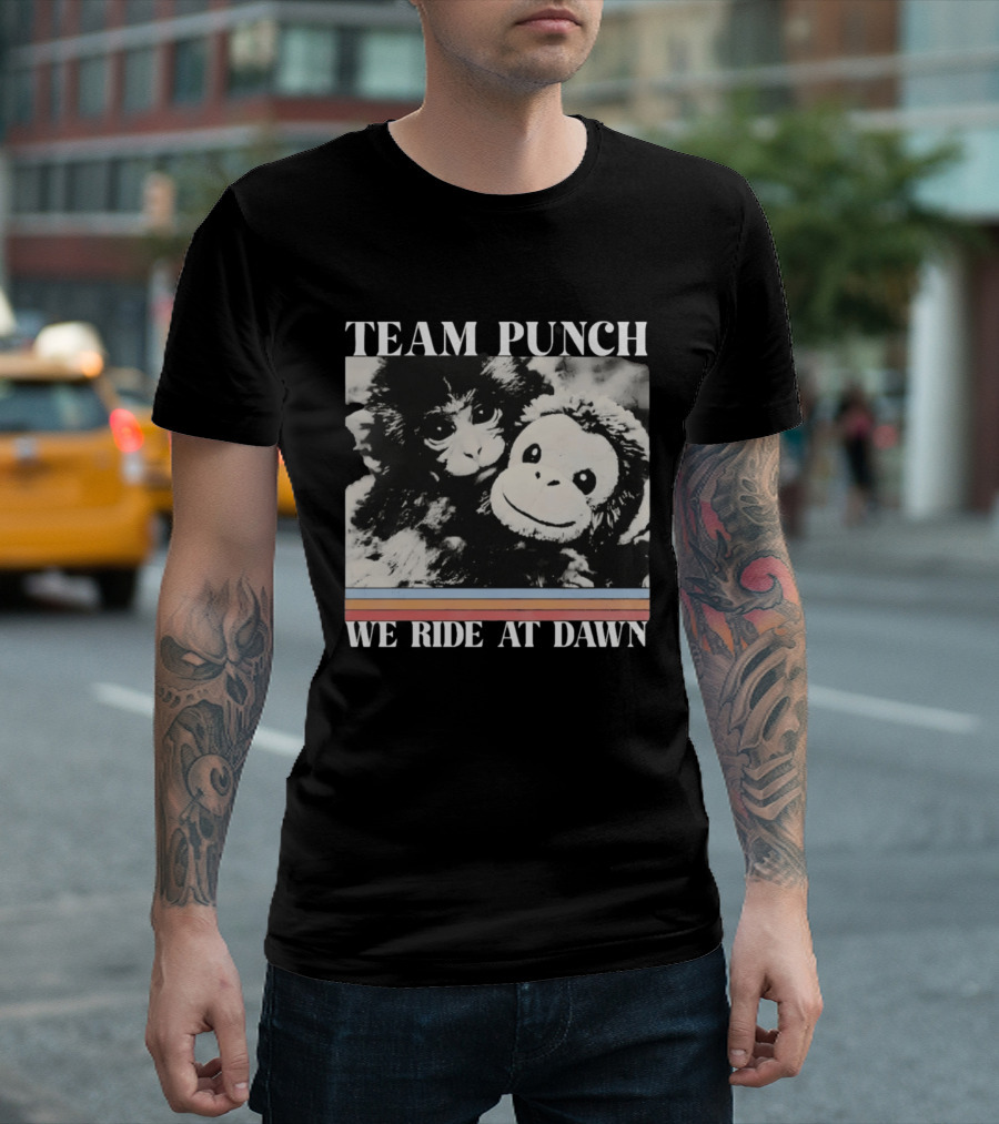 Team Punch Monkey We Ride At Dawn T-Shirt