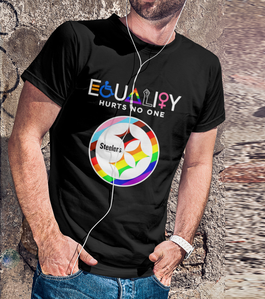 Pittsburgh Steelers Equality Hurts No One Inclusive T-Shirt