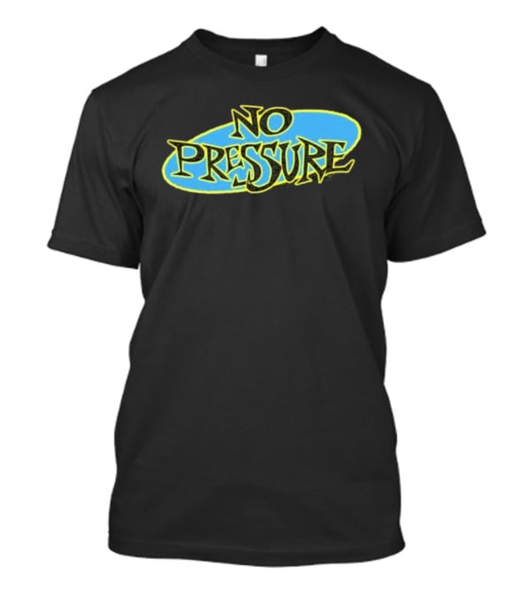 Retro Text Style No Pressure Blue Yellow T-Shirt