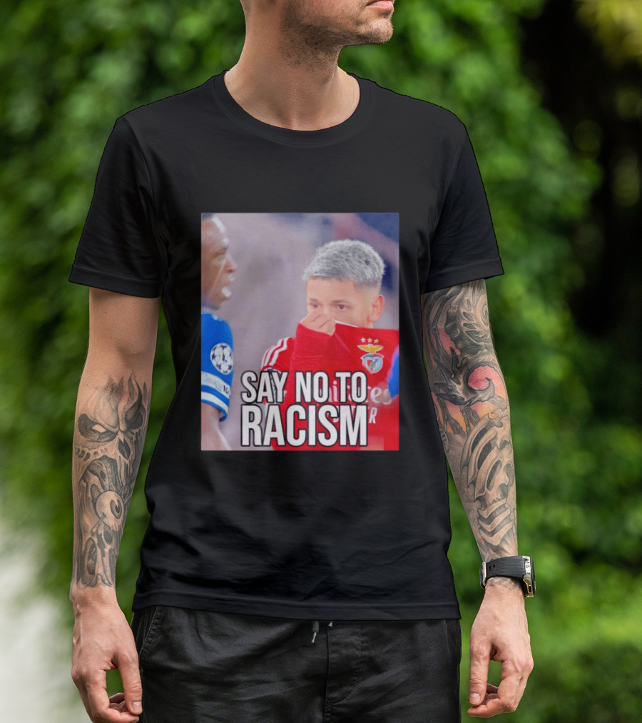 Say No To Racism Benfica Player Supports Anti Racism Movement T-Shirt