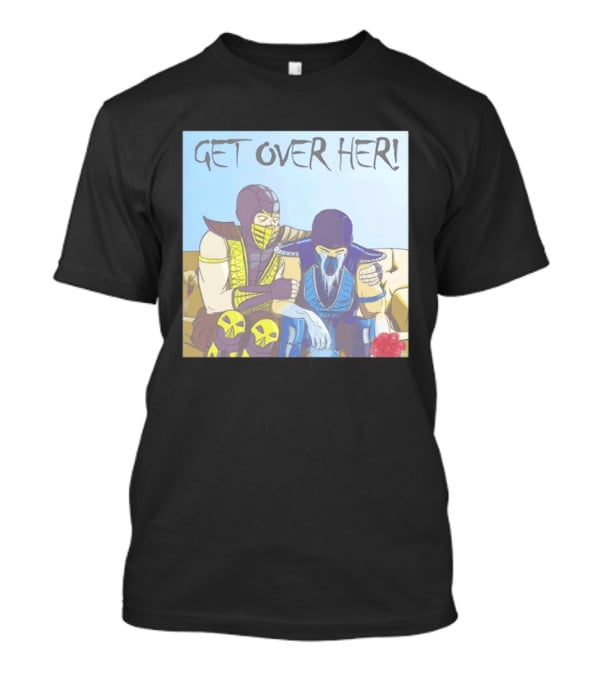 Get Over Her Scorpion Sub Zero Mortal Kombat Meme T-Shirt