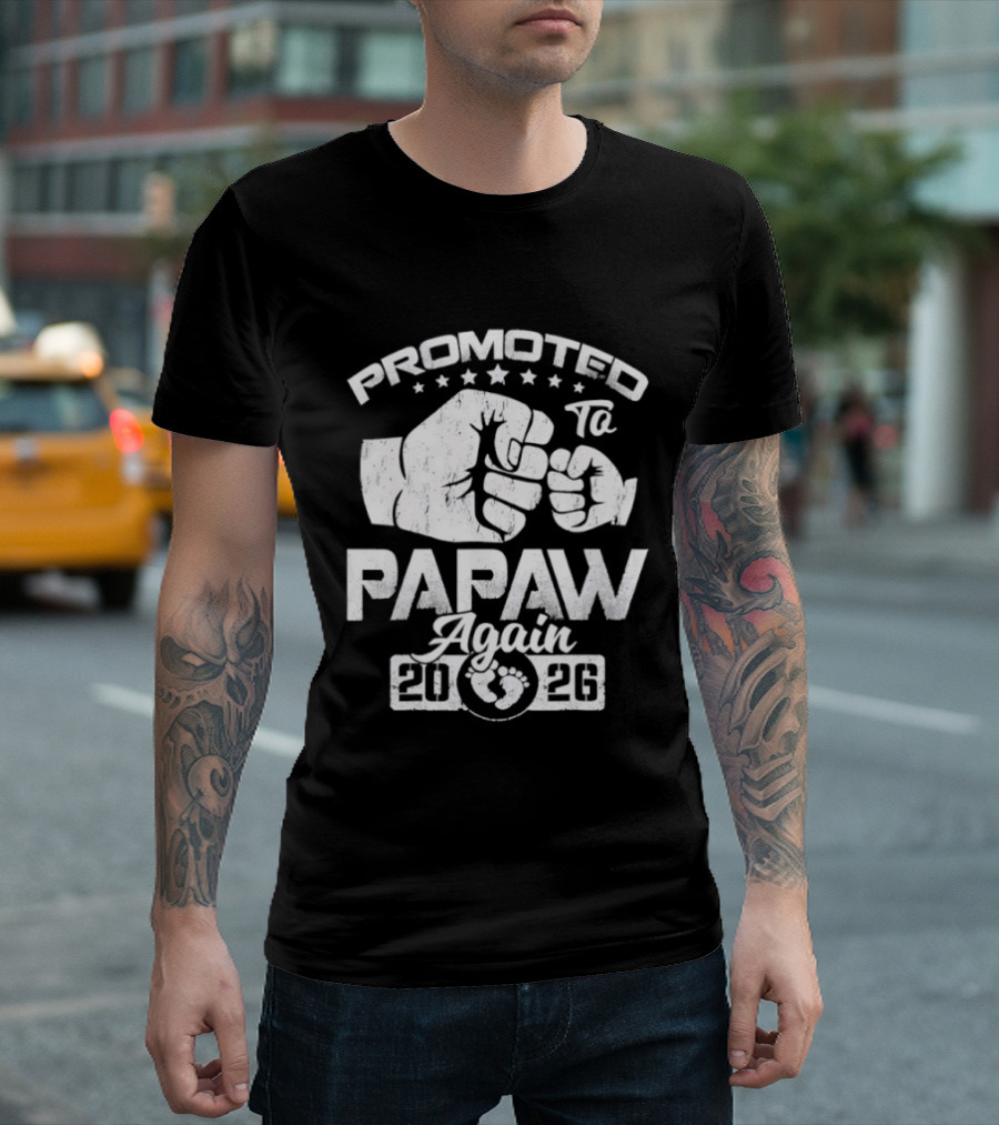 Promoted To Papaw Again Fist Bump Est 2026 Announcement T-Shirt