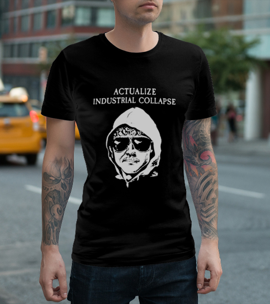 Actualize Industrial Collapse وجه Ted Kaczynski T-Shirt