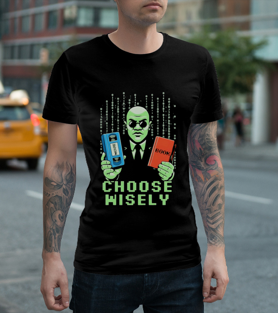 Matrix Choose Wisely Movie VHS Or Book Decision T-Shirt