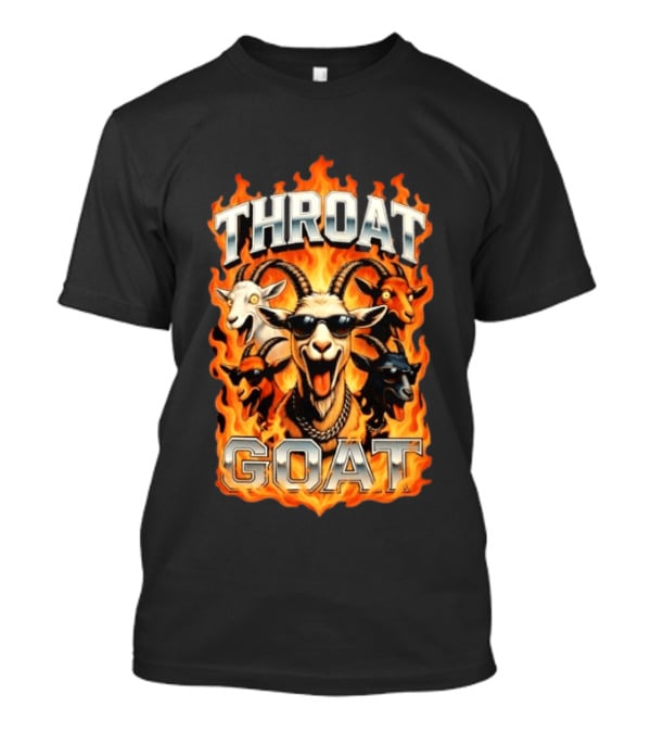 THROAT GOAT Fire And Flame Adult Humor Comedy T-Shirt