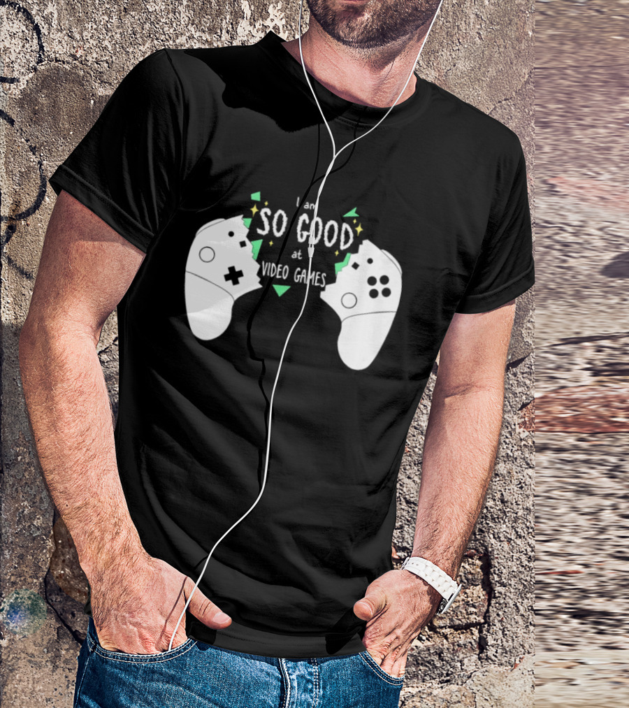 Tom Fawkes I Am So Good At Video Games Controller T-Shirt