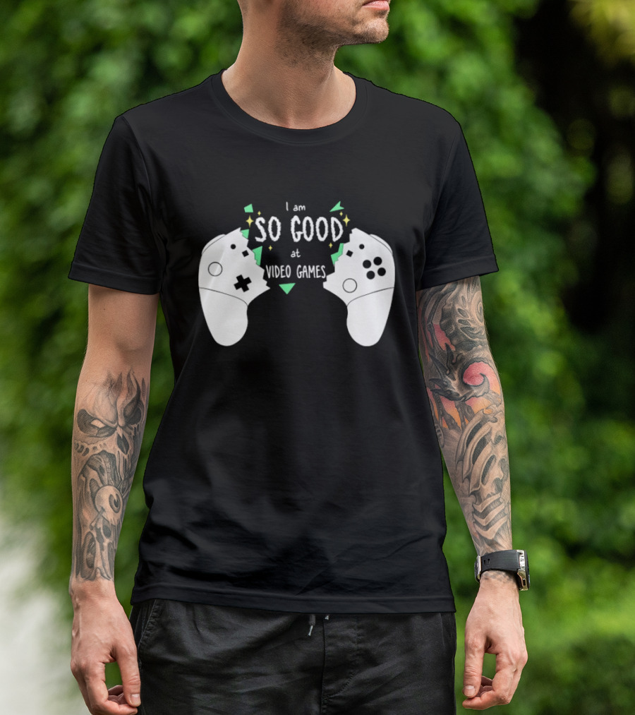 Tom Fawkes I Am So Good At Video Games Controller T-Shirt