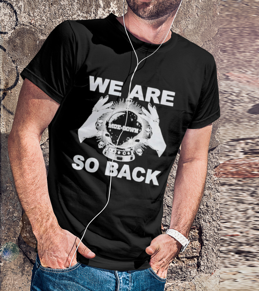 We Are So Back Moe Down 2026 T-Shirt