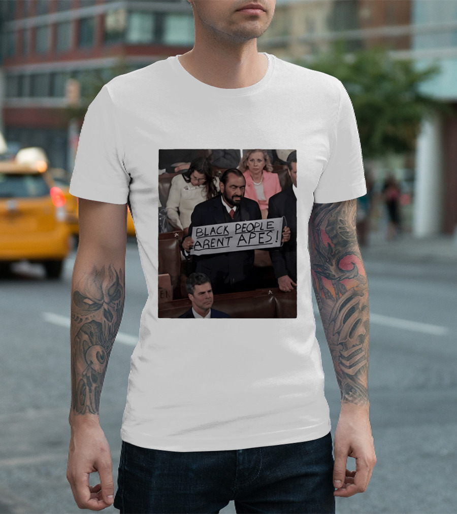 Black People Aren't Apes Sign At State Of The Union Congressman Al Green T-Shirt