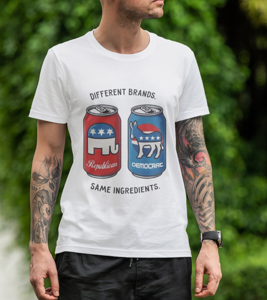 Republican Democrat Different Brands Same Ingredients T-Shirt