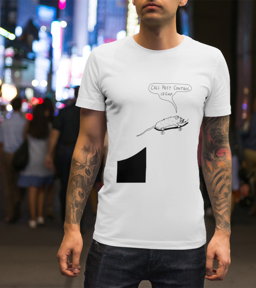 Call Pest Control IDGAF Rat On Skateboard T-Shirt