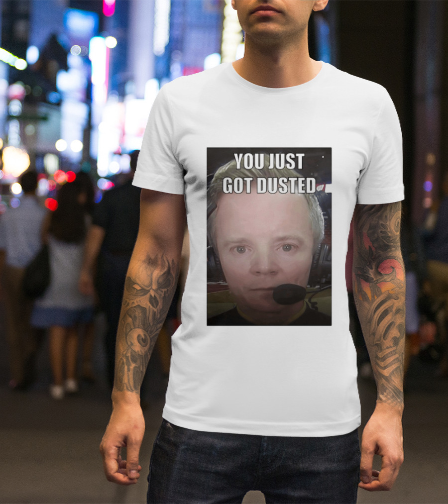 You Just Got Dusted Dusty May Michigan Wolverines T-Shirt