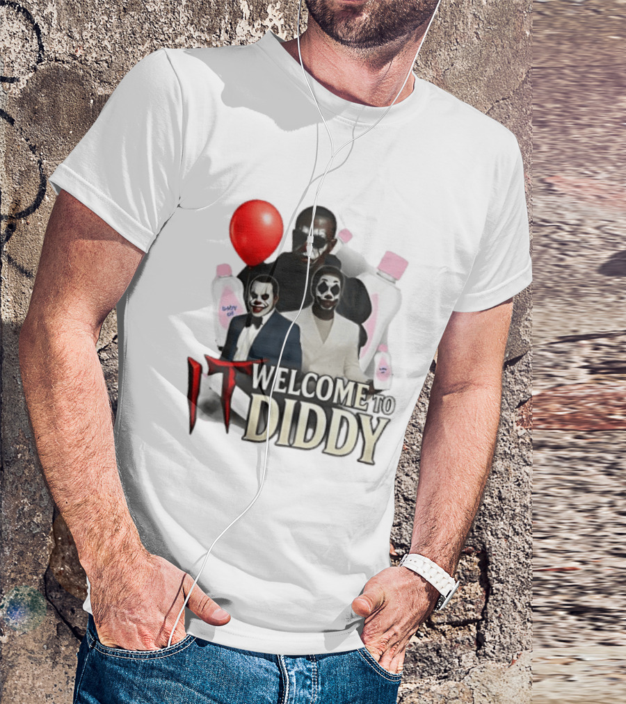 IT Welcome To Diddy Clown Parody Red Balloon Baby Oil T-Shirt
