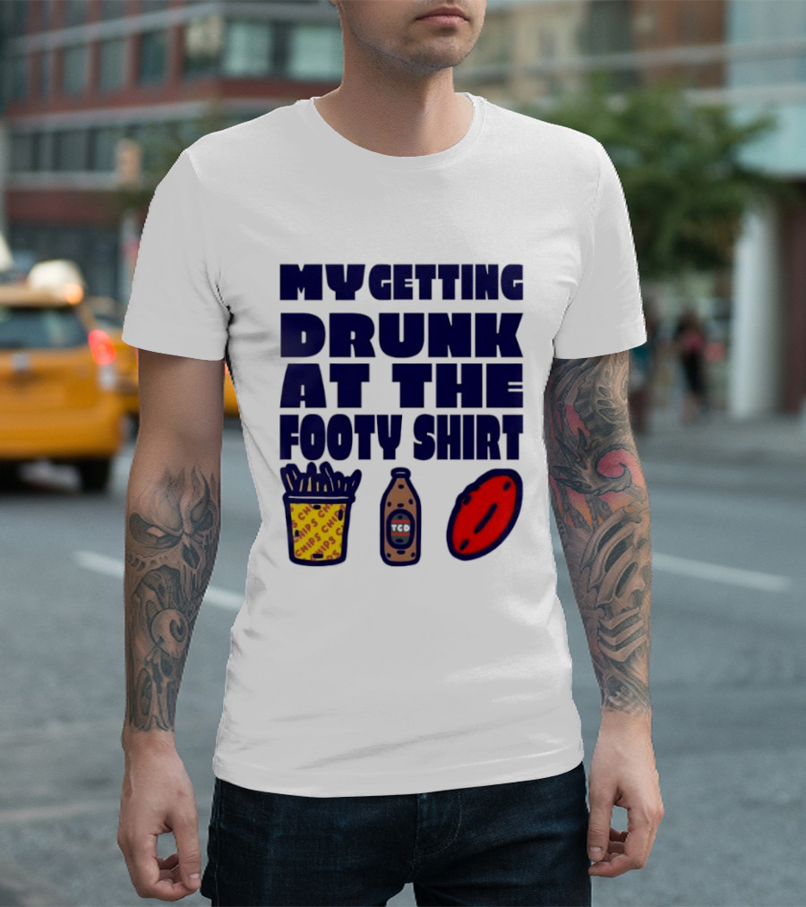 My Getting Drunk At The Footy With Chips And TCD T-Shirt
